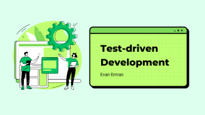Read more about the article Test-Driven Development: Enhancing Software Quality and Developer Confidence
